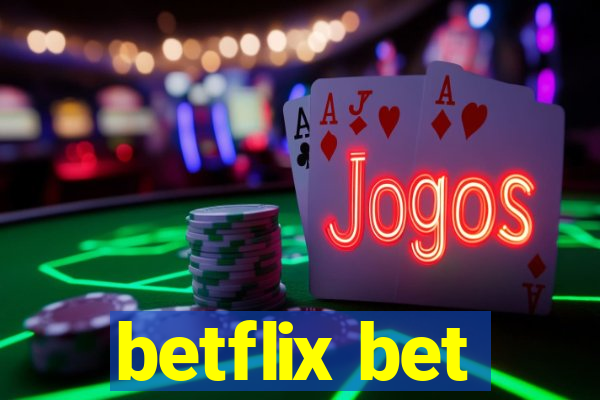 betflix bet